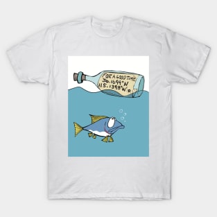 Sailing humor-fish message in bottle T-Shirt